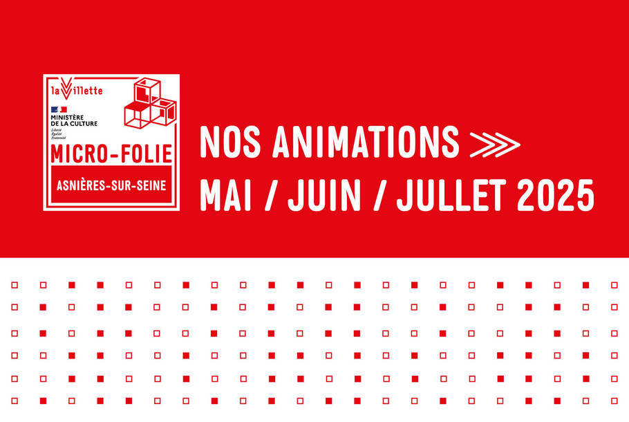 MICRO-FOLIE_Programme_Mai-Juin-Juillet_2025_Vignette_site.jpg