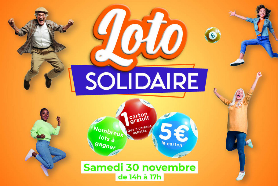 Loto solidaire, nombreux lots à gagner, un carton gratuit dès trois cartons achetés, cinq euros le carton, samedi 30 novembre de 14 heures à 17 heures