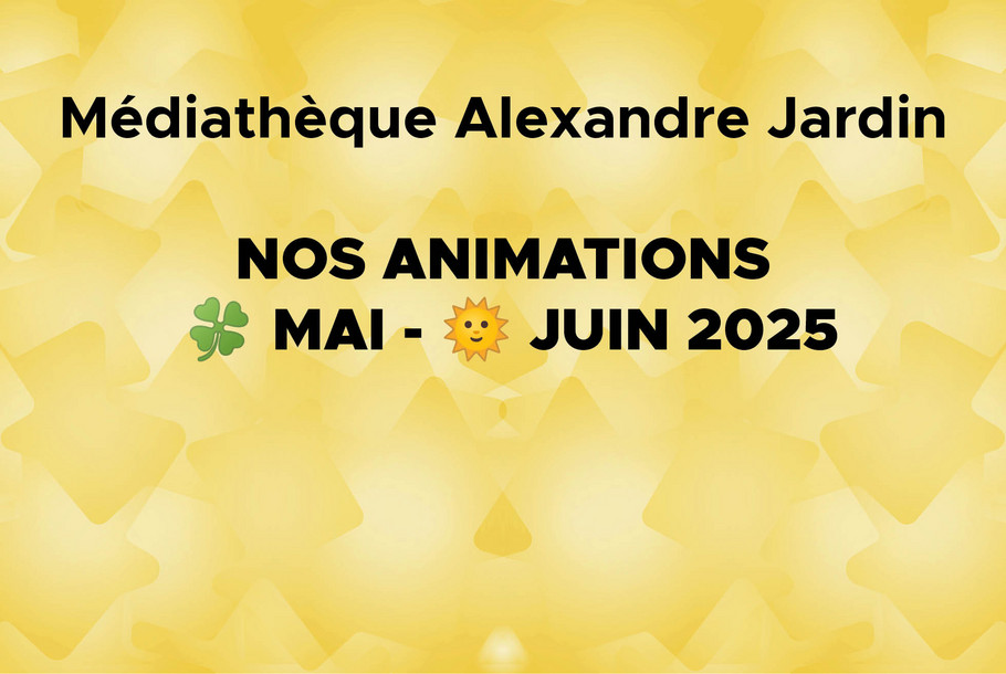 MEDIATHEQUE_JARDIN_Programme_Mai-Juin_2025_Vignette.jpg