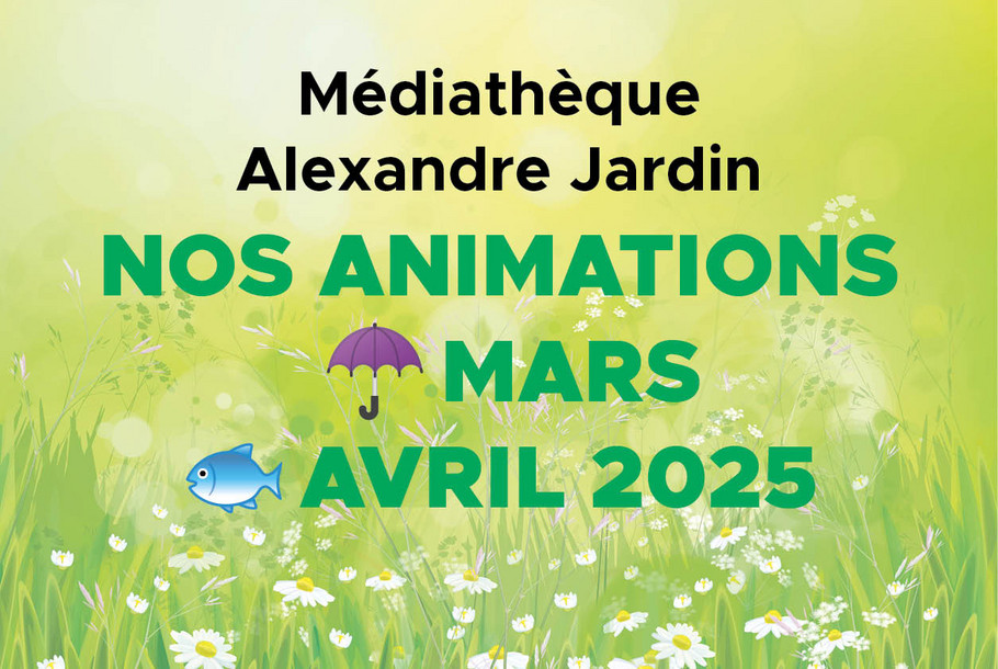 MEDIATHEQUE_JARDIN_Programme_Mars-Avril_2025_Vignette.jpg