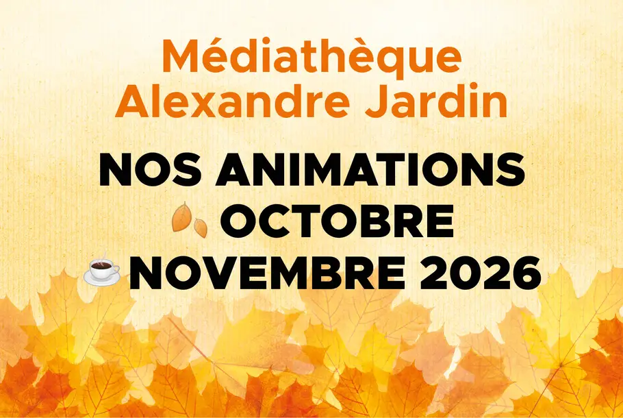 MEDIATHEQUE_JARDIN_Programme_Octobre-Novembre_2026_Vignette.jpg