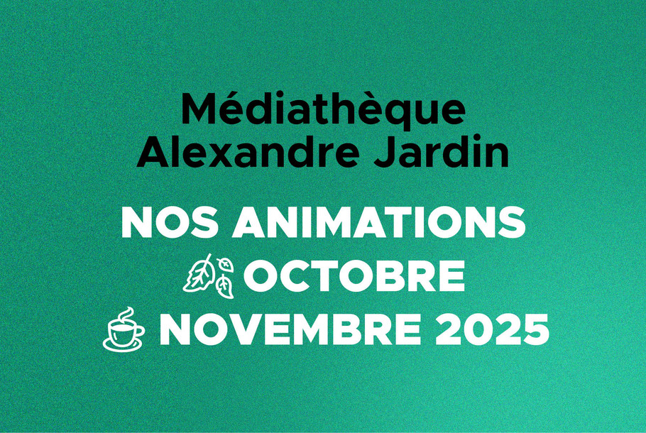 MEDIATHEQUE_JARDIN_Programme_Oct-Nov_2025_Vignette.jpg